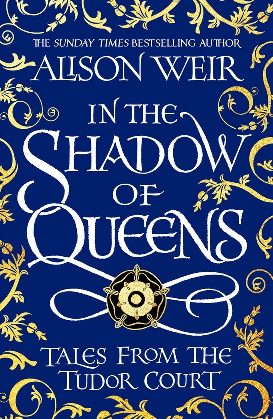 Alison Weir In The Shadow Of Queens thumbnail