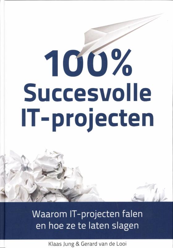 boekenbalie_9789043023740_cover 100% Succesvolle IT-projecten