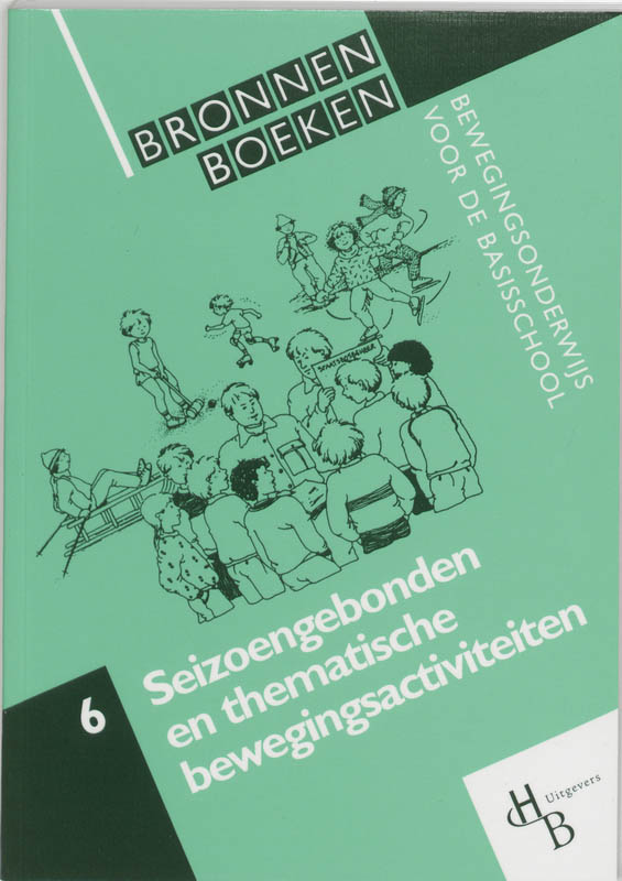 Bronnenboek / 6 Seizoengebonden en thematische bewegingsactiviteiten / Bronnenboeken bewegingsonderwijs voor de basisschool / 6
