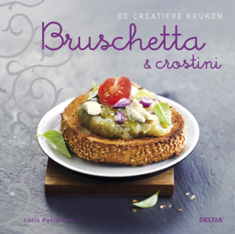 boekenbalie_9789044731781_cover Bruschetta en crostini / De creatieve keuken