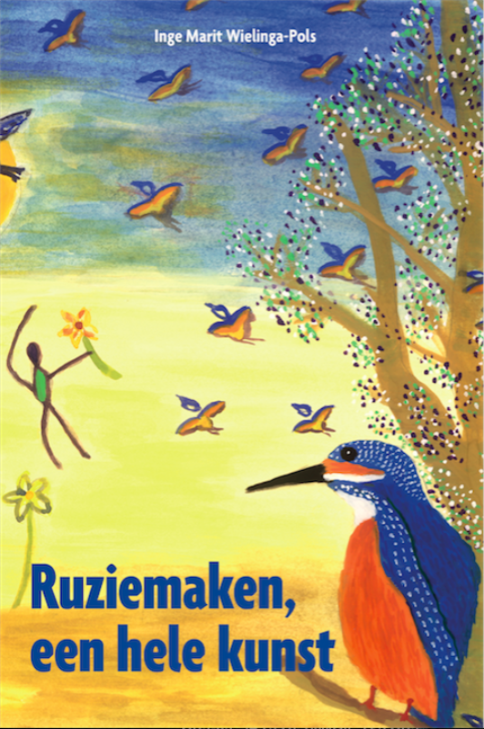 Inge Marit Wielinga-Pols Ruziemaken, Een Hele Kunst