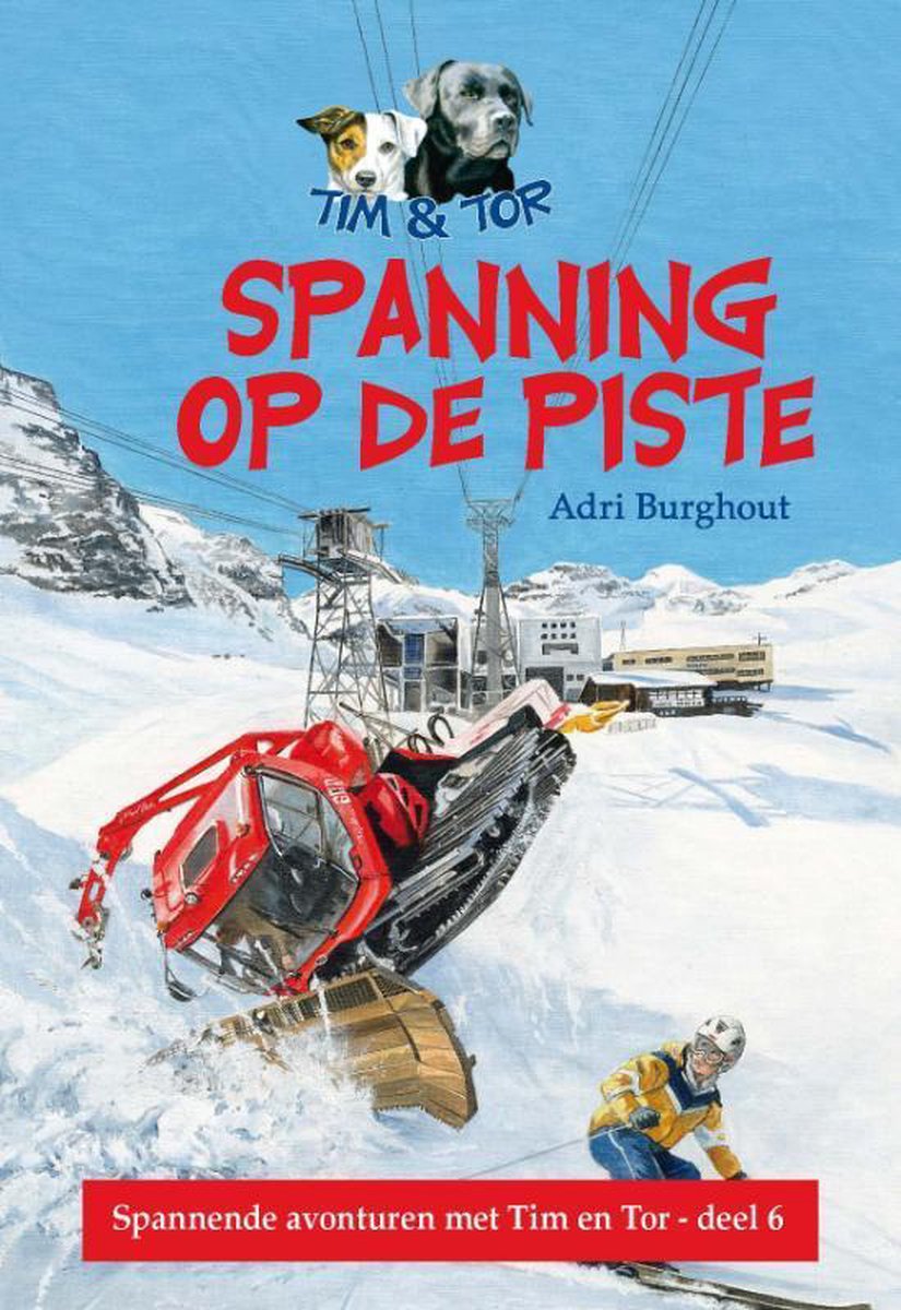boekenbalie_9789462780569_cover Spanning op de piste / De avonturen van Tim en Tor / 6