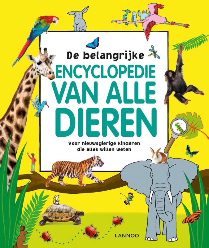 Lannoo's grote encyclopedie - De belangrijke encyclopedie van alle dieren