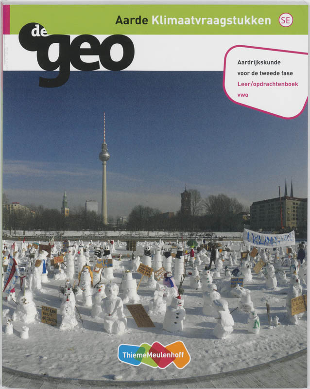 DeGeo / Aarde Klimaatvraagstukken VWO / leeropdrachtenboek / De Geo