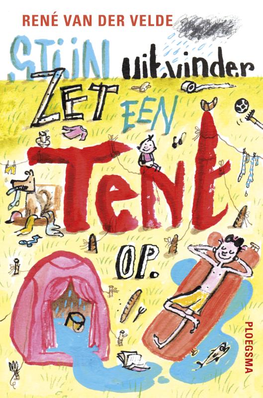 Stijn, uitvinder zet een tent op / Stijn, uitvinder