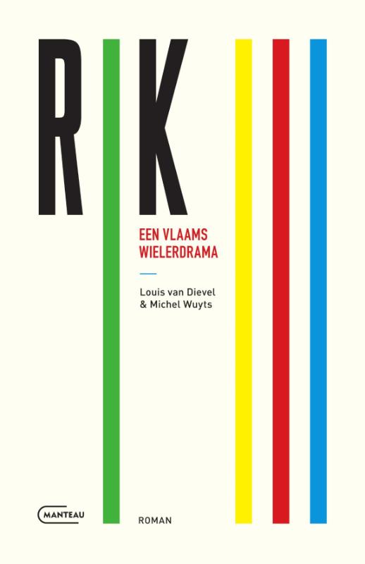 Louis van Dievel Een Vlaams Wielerdrama / Rik / Iii