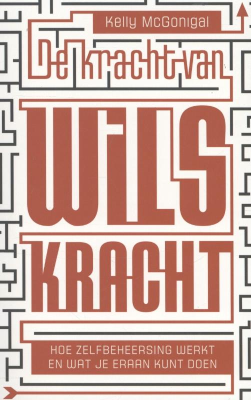 Kelly McGonigal De Kracht Van Wilskracht
