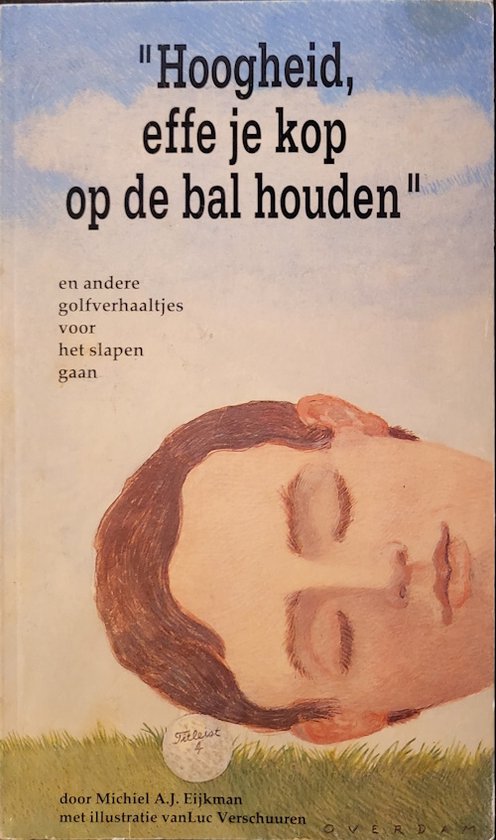 Hoogheid effe je kop op de bal houden / Top