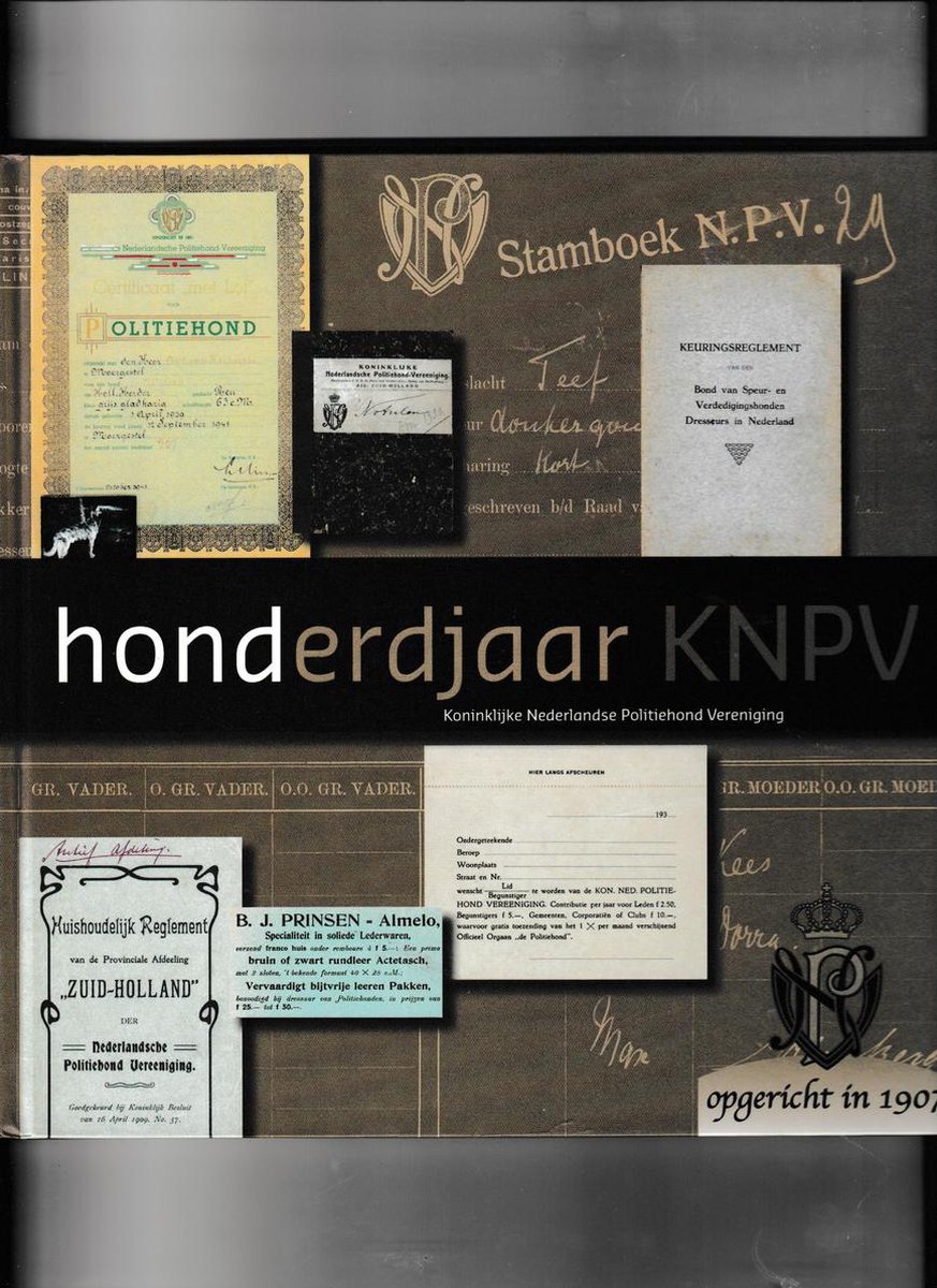Honderd jaar Koninklijke Nederlandse Politiehond Vereniging