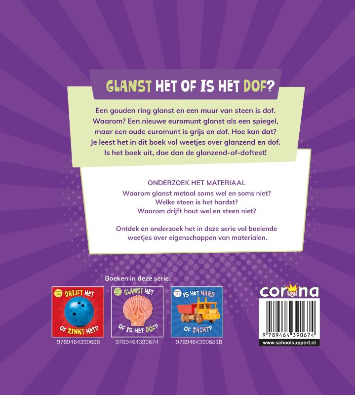 Glanst het of is het dof? / Onderzoek het materiaal achterkant