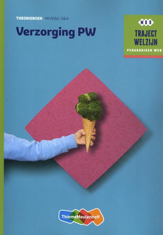 Traject Welzijn  - Verzorging PW NIveau 3 & 4 Theorieboek