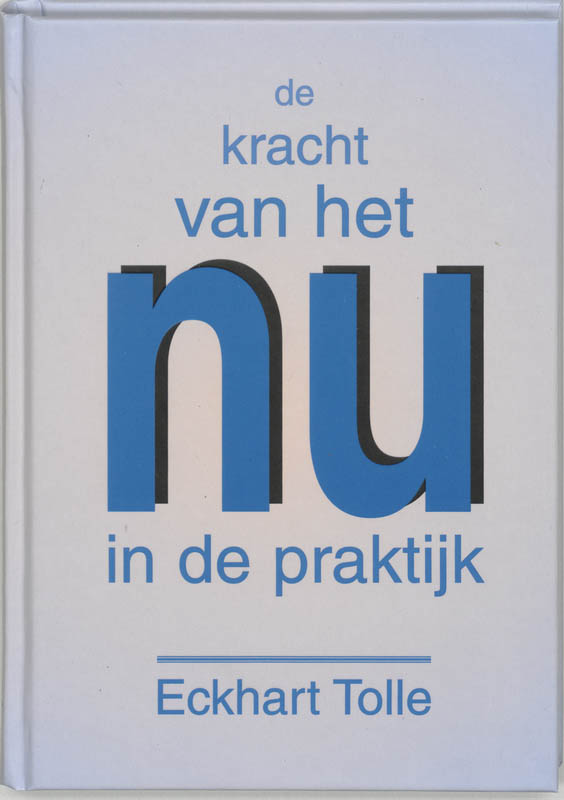 De kracht van het nu in de praktijk