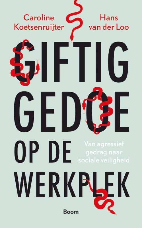Caroline Koetsenruijter Giftig Gedoe Op De Werkplek