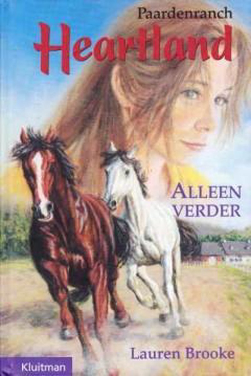 Alleen verder / Paardenranch Heartland