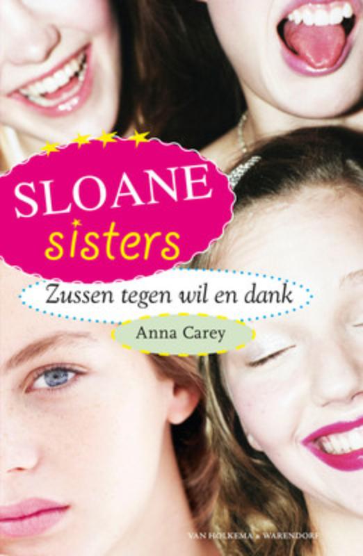 Sloane sisters, zussen tegen wil en dank