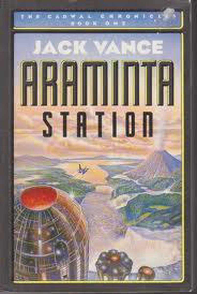 Araminta Station. The Cadwall Chronicles. Book One.