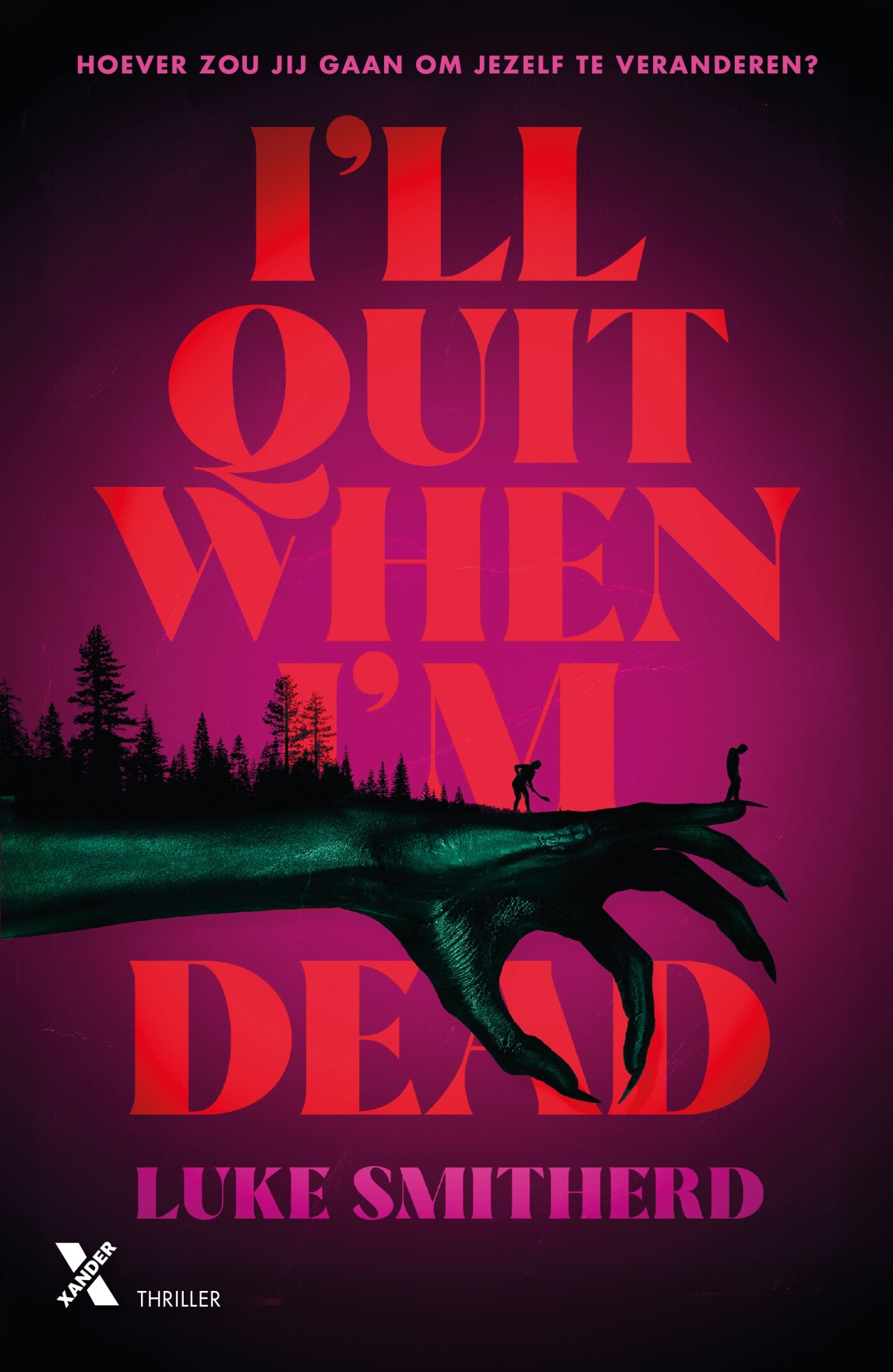I'll Quit When I'm Dead