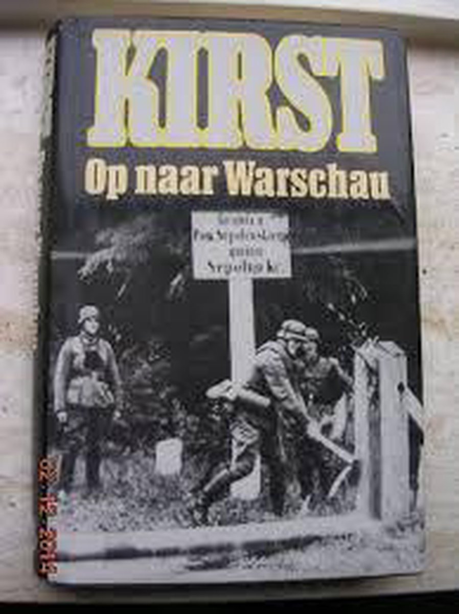 Hans Hellmut Kirst Op Naar Warschau thumbnail