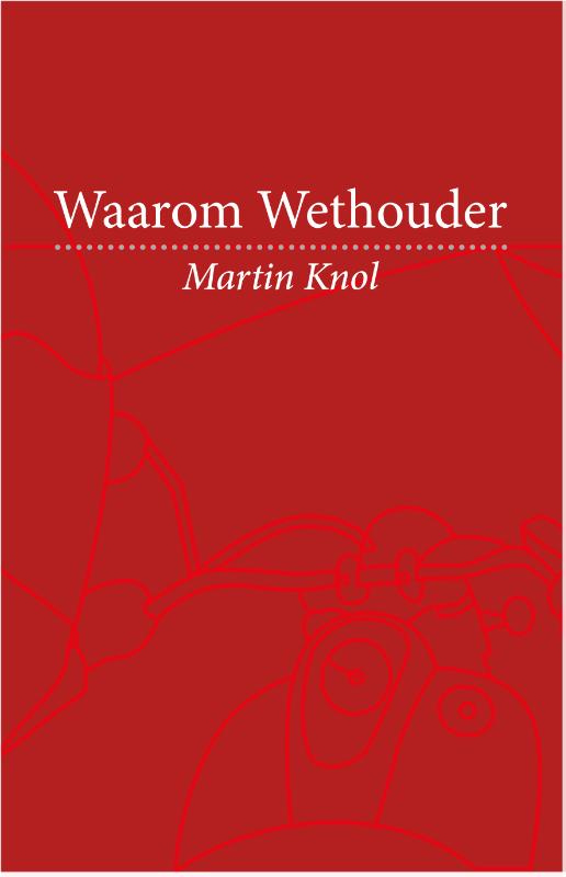 Waarom wethouder