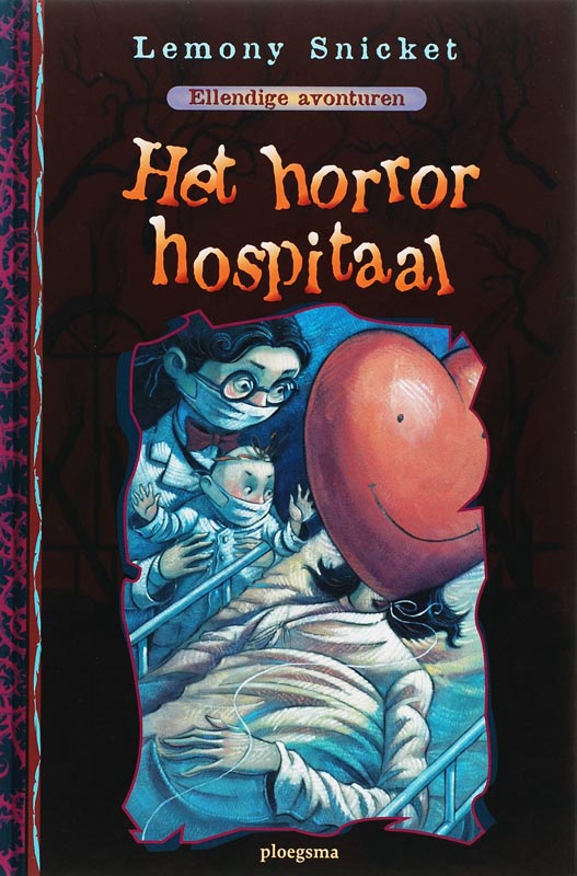 boekenbalie_9789021615905_cover Het horror hospitaal / Ellendige avonturen / 8