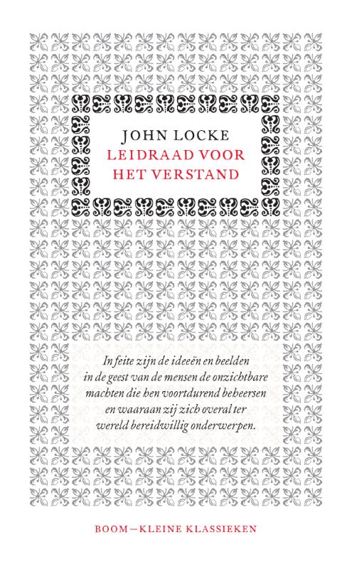 John Locke Leidraad Voor Het Verstand / Kleine Klassieken
