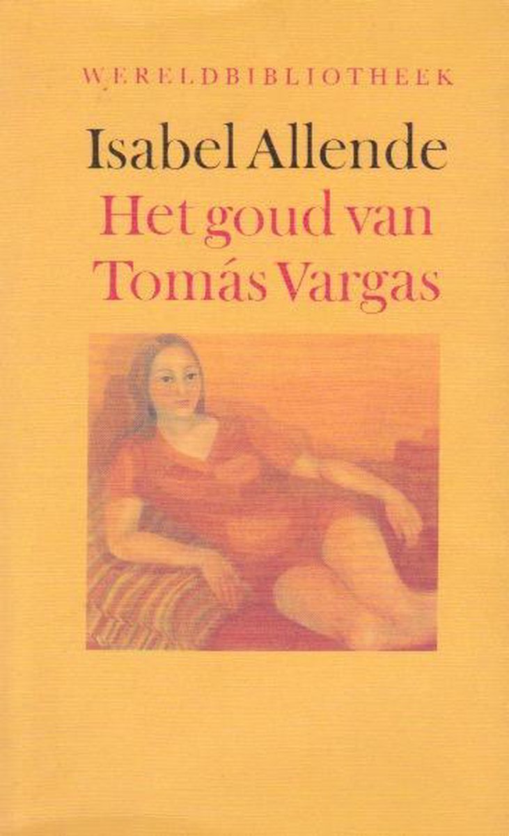 Het goud van Tomas Vargas / Wereldbibliotheek