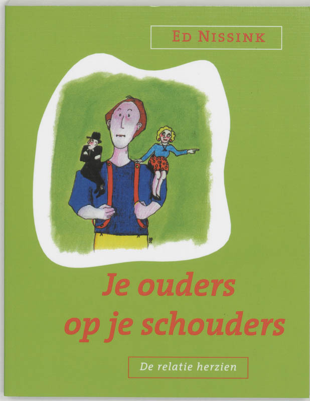 E. Nissink Je Ouders Op Je Schouders