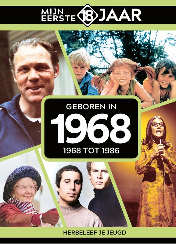 boekenbalie_9789493001749_cover Geboren in 1968 / Mijn eerste 18 jaar
