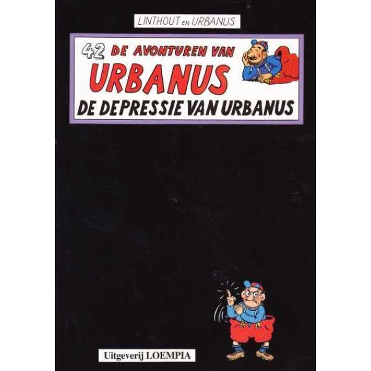 Willy Linthout De Depressie Van Urbanus / De Avonturen Van Urbanus / 42