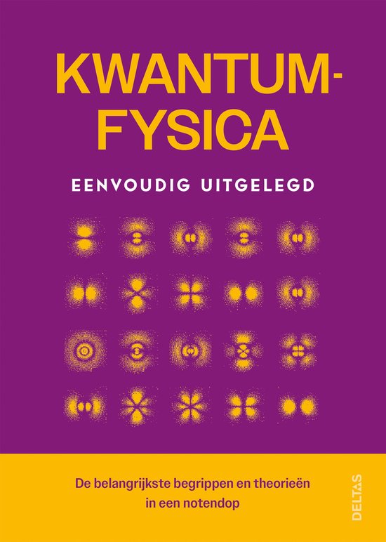 Kwantumfysica Eenvoudig Uitgelegd