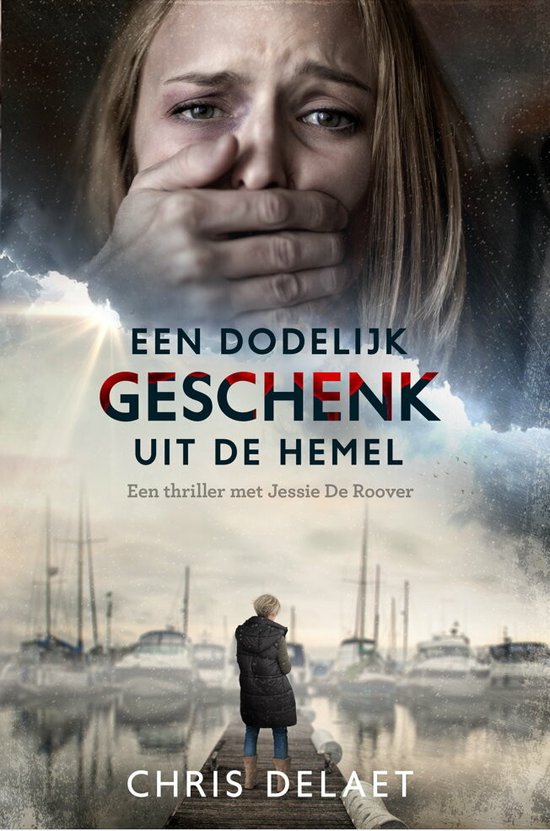 Een (dodelijk) geschenk uit de hemel / Jessie De Roover / 2