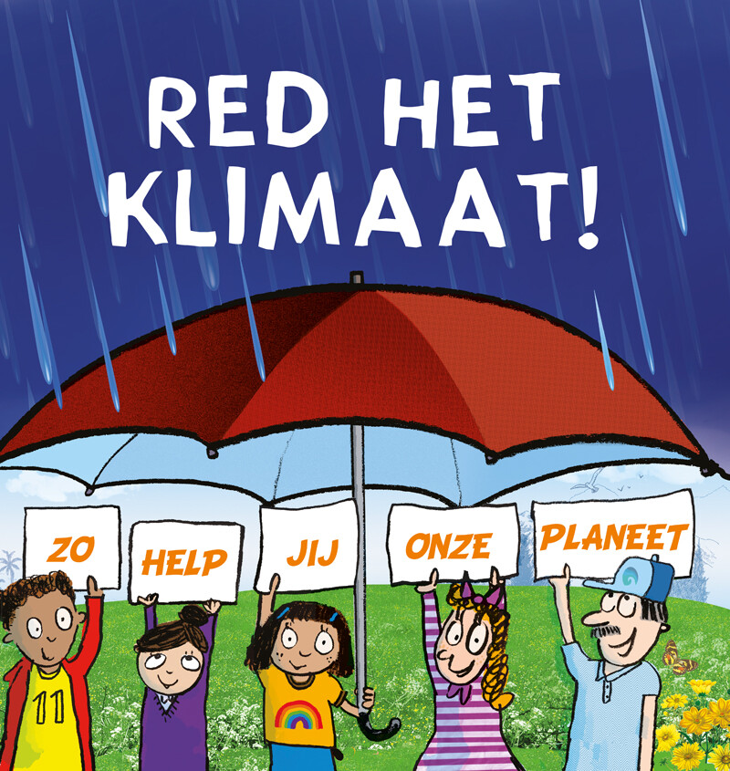 Neal Layton Red Het Klimaat! / Zo Help Jij De Planeet