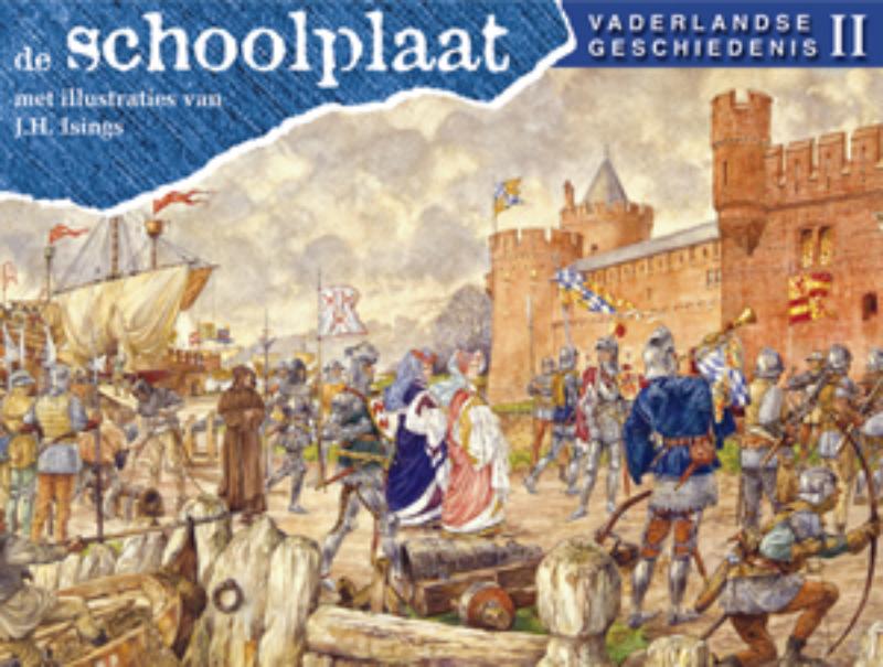 boekenbalie_9789075531695_cover De Schoolplaat Vaderlandse Geschiedenis deel 2 / Vaderlandse Geschiedenis deel 2