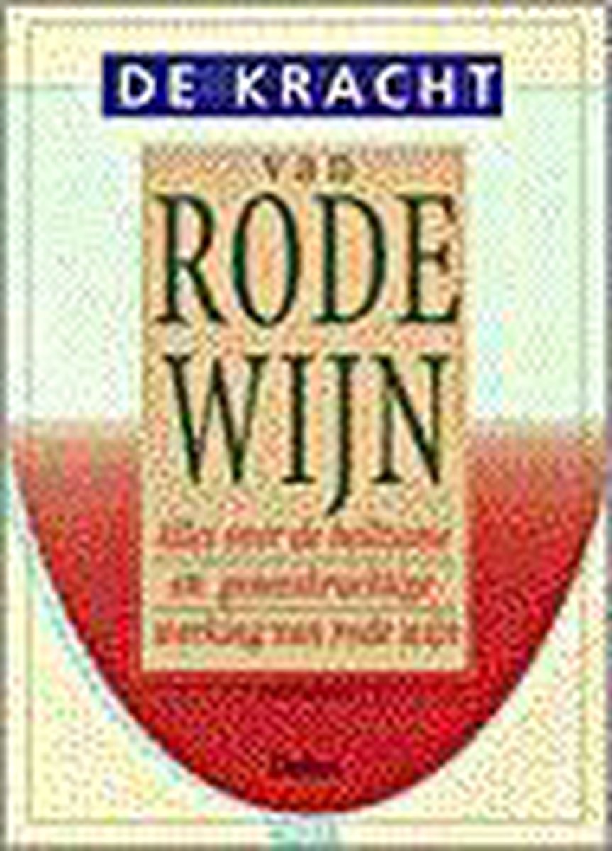 De kracht van rode wijn