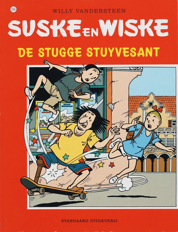 Willy Vandersteen De Stugge Stuyvesant / Suske En Wiske / 269
