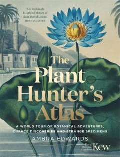 The Plant Hunter's Atlas