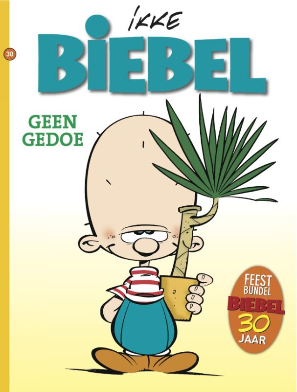 Ikke Geen Gedoe / Biebel / 30 thumbnail
