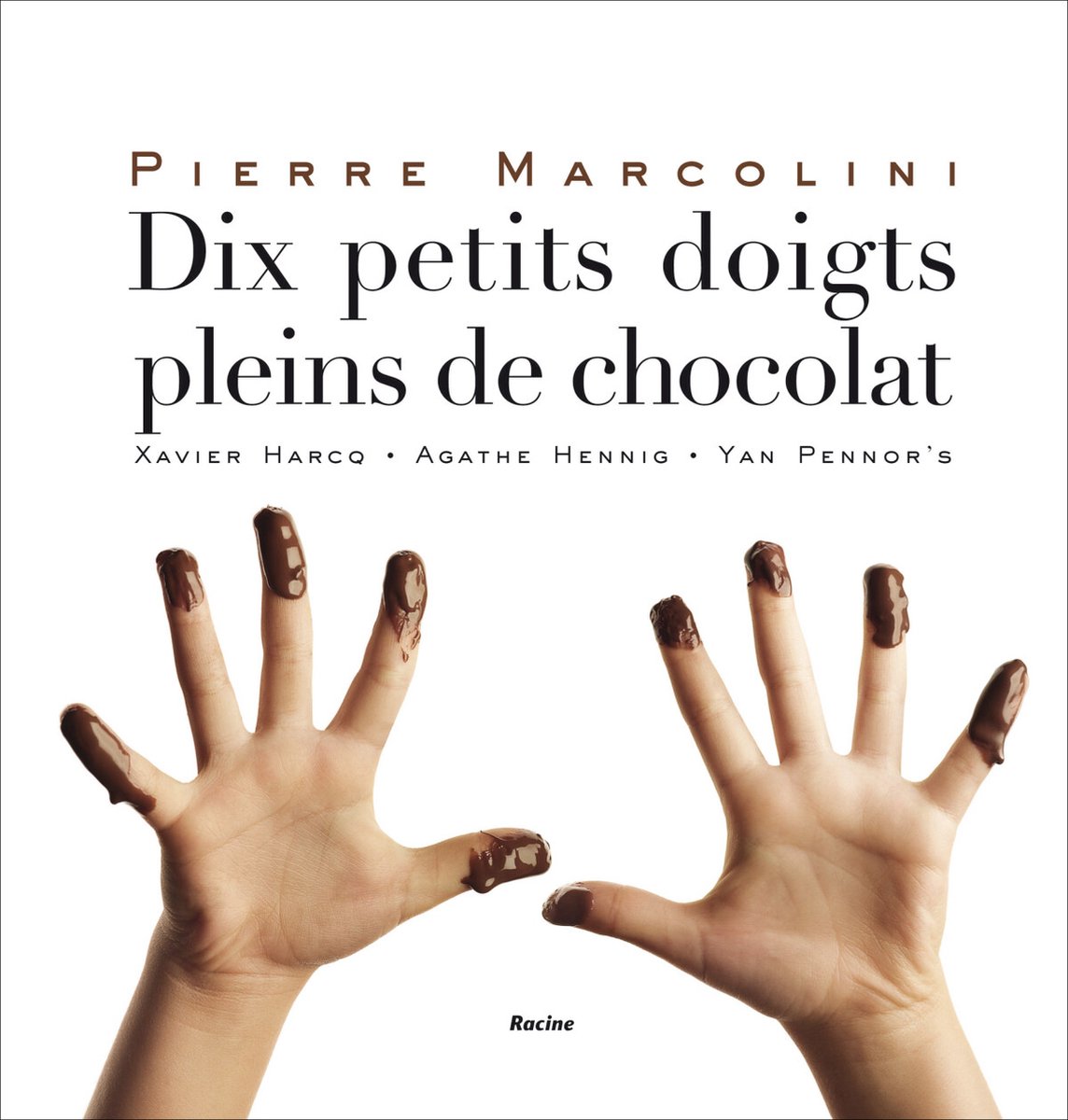 Dix petits doigts pleins de chocolat