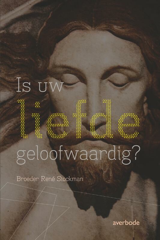 Is uw liefde geloofwaardig?