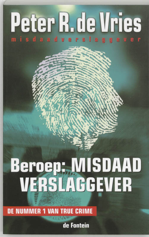 boekenbalie_9789026118944_cover Beroep : misdaadverslaggever