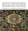Royal Treasures from the Louvre