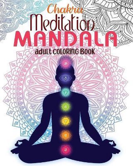Chakra Meditation Mandala Adult Coloring Book