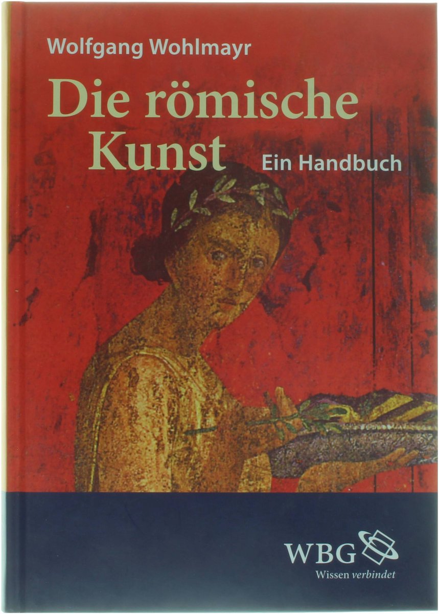 Die römische Kunst - Ein Handbuch