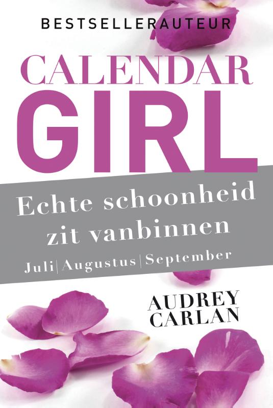 Calendar Girl 3 -   Echte schoonheid zit vanbinnen - juli/augustus/september