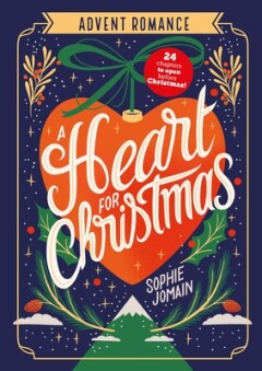 Sophie Jomain A Heart For Christmas / Advent Romance
