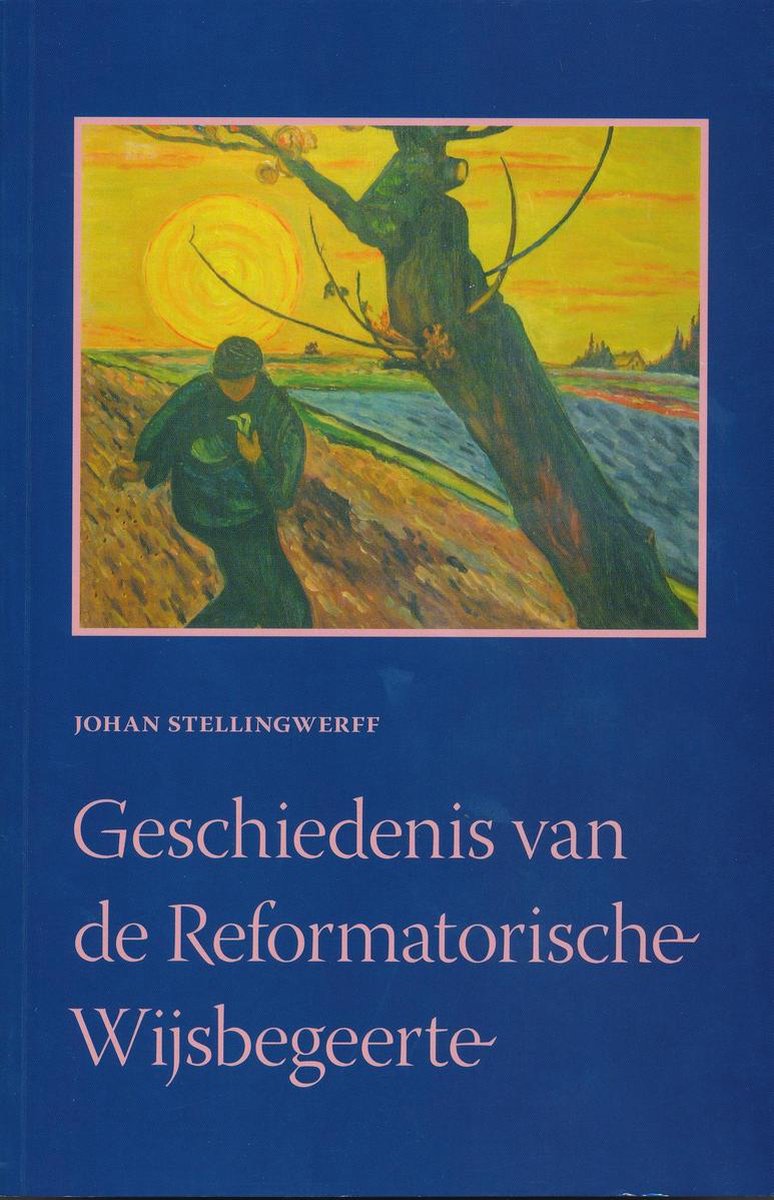 Geschiedenis van de Reformatorische Wijsbegeerte