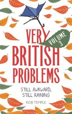 Very British Problems Volume III