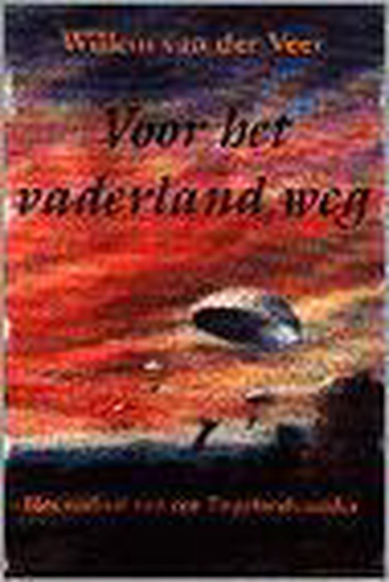 boekenbalie_9789025728175_cover VOOR HET VADERLAND WEG
