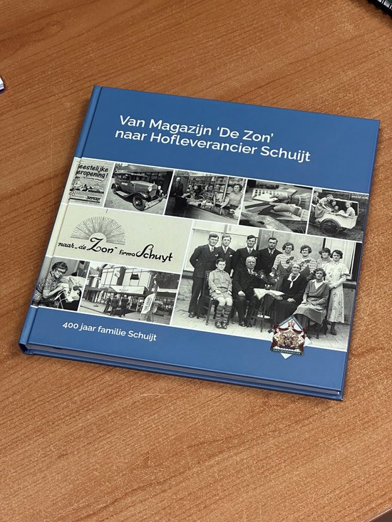 Van Magazijn 'De Zon' naar Hofleverancier Schuijt