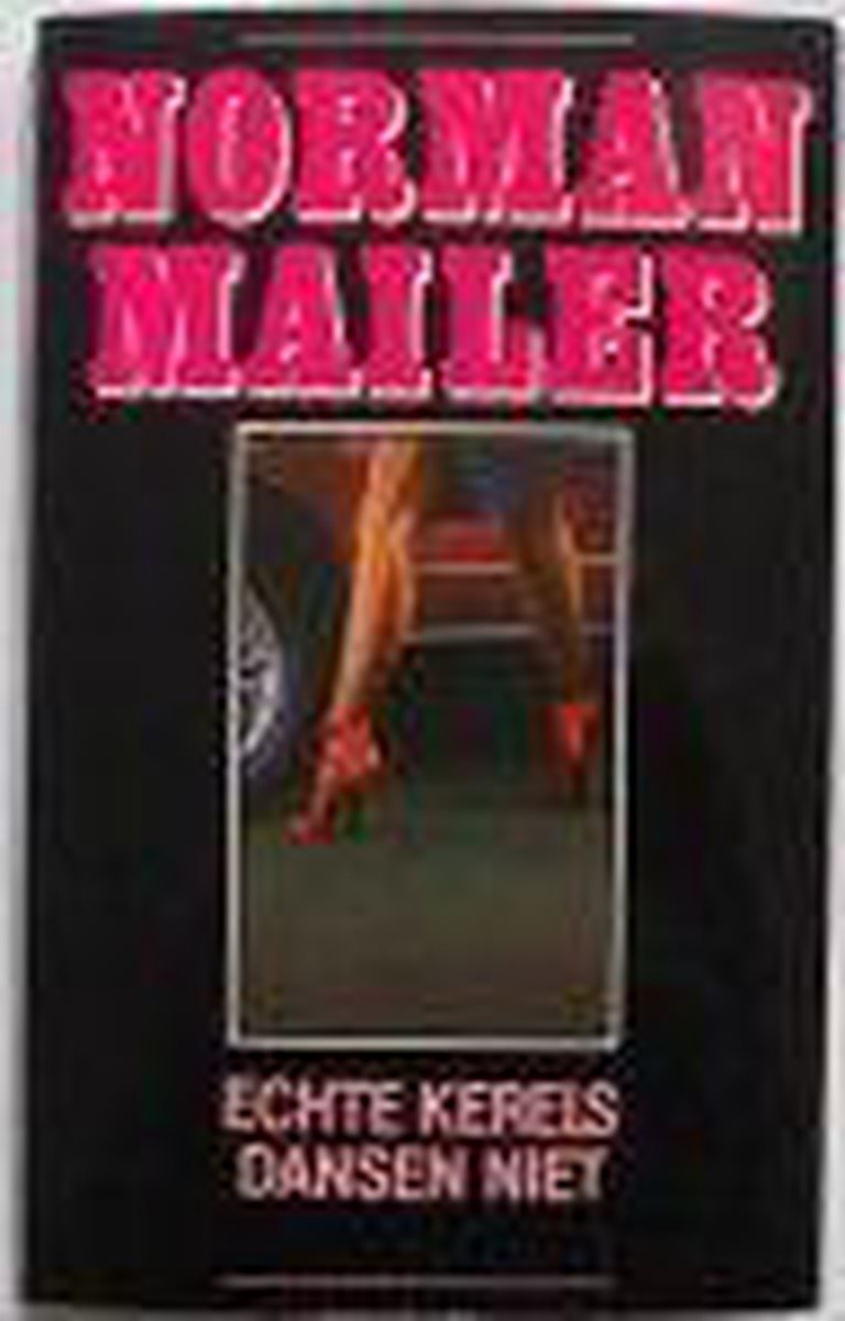 Norman Mailer Echte Kerels Dansen Niet thumbnail